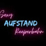 Sexy Aufstand Reeperbahn