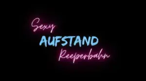 Sexy Aufstand Reeperbahn